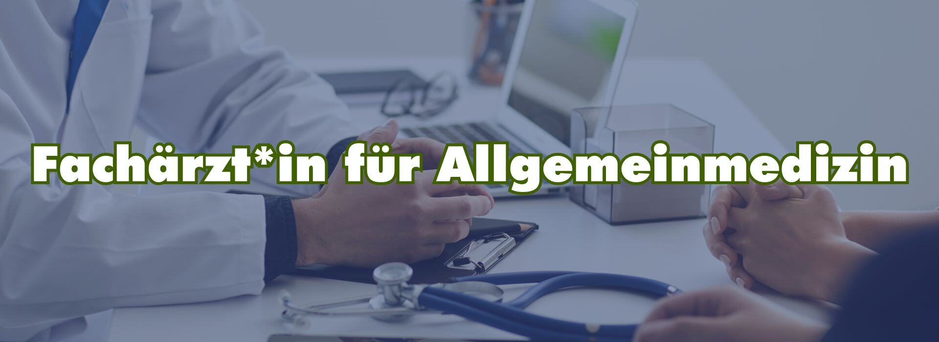 Fachärzt_in für Allgemeinmedizin